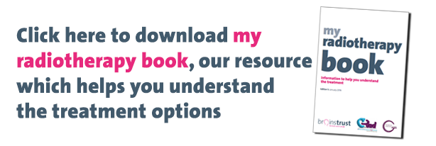 My radiotherapy book: your guide to radiotherpay for brain tumours, click here to download